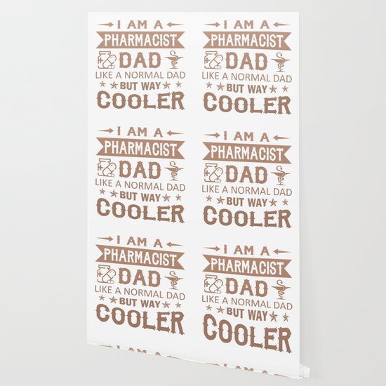 Pharmacist Dad Wallpaper By Sophiafashion Society6