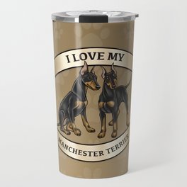 I Love My Manchester Terrier Travel Mug