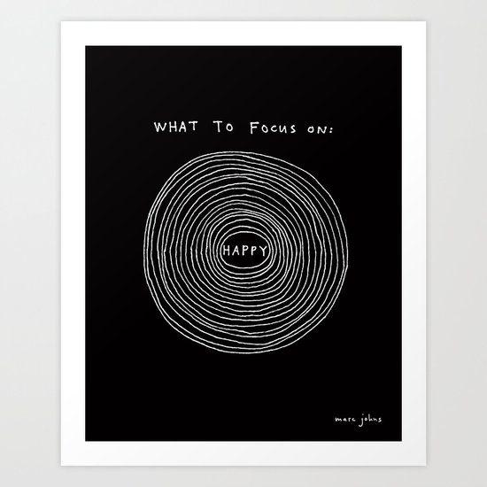 What to focus on - Happy (on black) Art Print