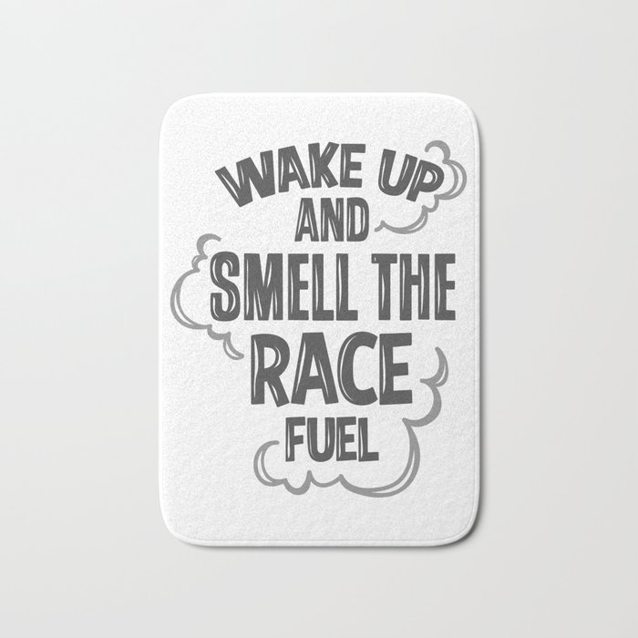 wake up and smell the race fuel Bath Mat