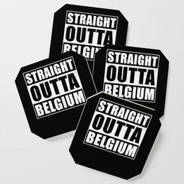 Straight Outta Belgium Coaster