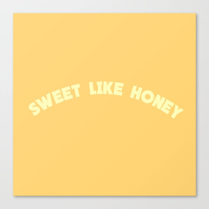 Sweet Like Honey | Typography Canvas Print
