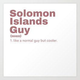 Solomon Islands Guy - Solomon Islands Art Print | England, Oceania, Painting, Greatbritain, Australia, Country, Queen, Elizabeth, Commonwealth, Newzealand 