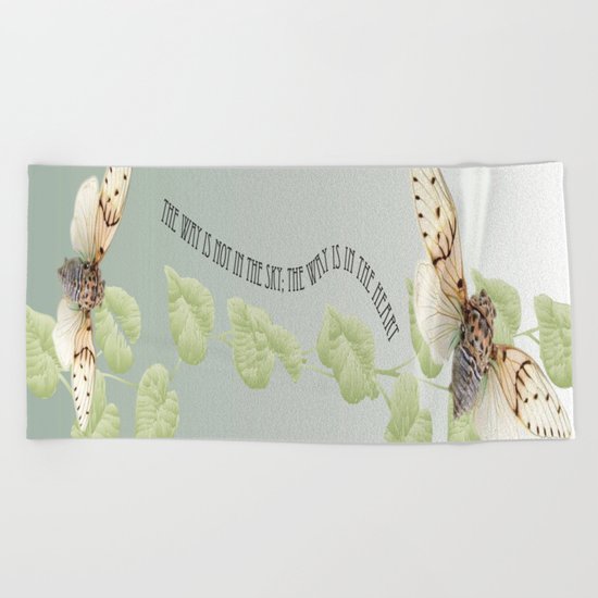 The Way Is Not In The Sky; The Way Is In The Heart Beach Towel