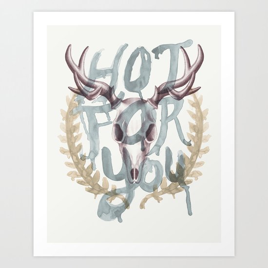 Hot For You Art Print