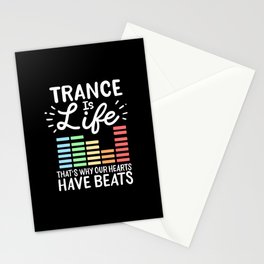 Trance Is Life That's Why Our Hearts Have Beats Stationery Card