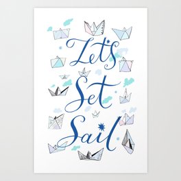 Let's set sail! Art Print