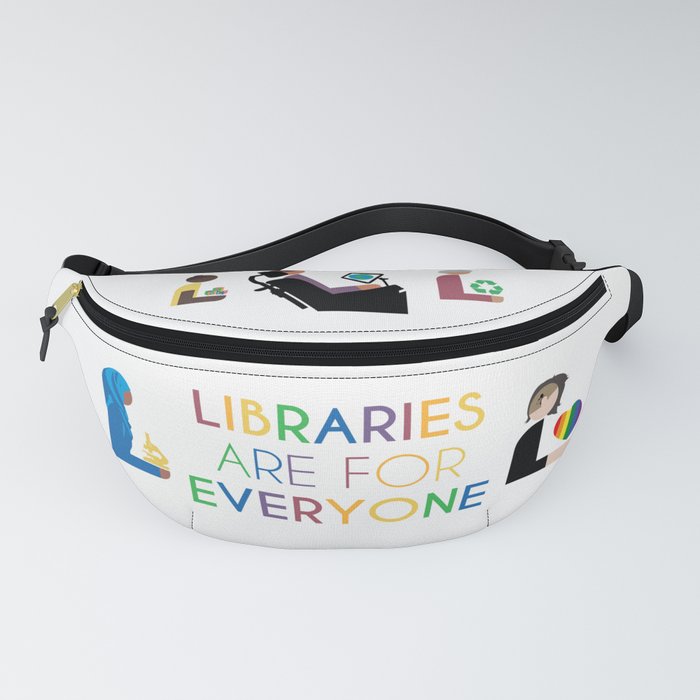 Rainbow Libraries Are For Everyone Fanny Pack