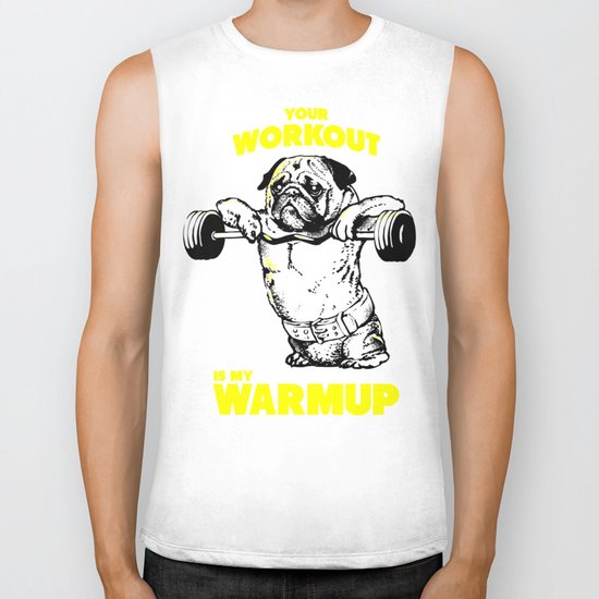 Your workout is my warm up Biker Tank