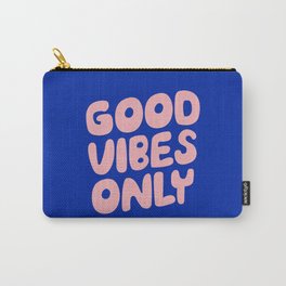 Good Vibes Only Carry-All Pouch