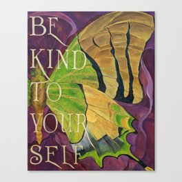 Be Kind to Your Self Canvas Print