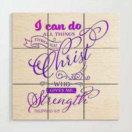 Philippians 4:13 Wood Wall Art