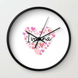 I love Ivanna Wall Clock
