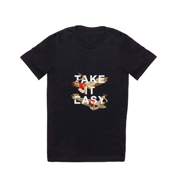 Take It Easy T Shirt