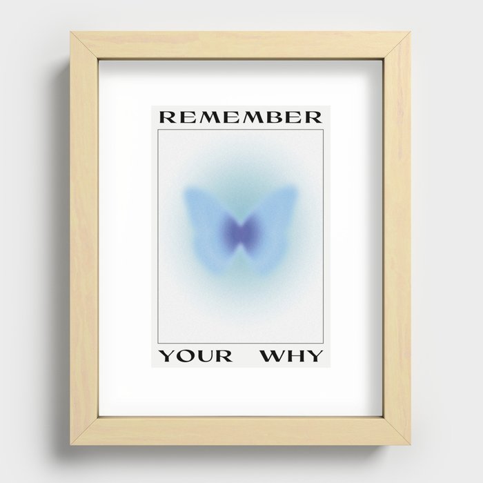 Remember Your Why - Butterfly Recessed Framed Print