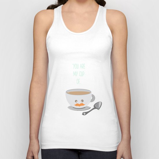 'You are my cup of tea!' Unisex Tank Top