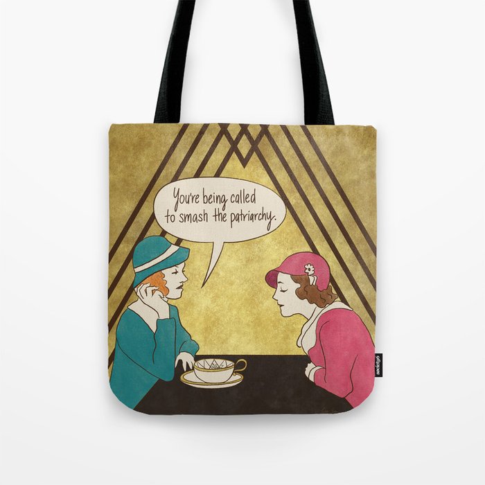 Tea and Patriarchy Tote Bag