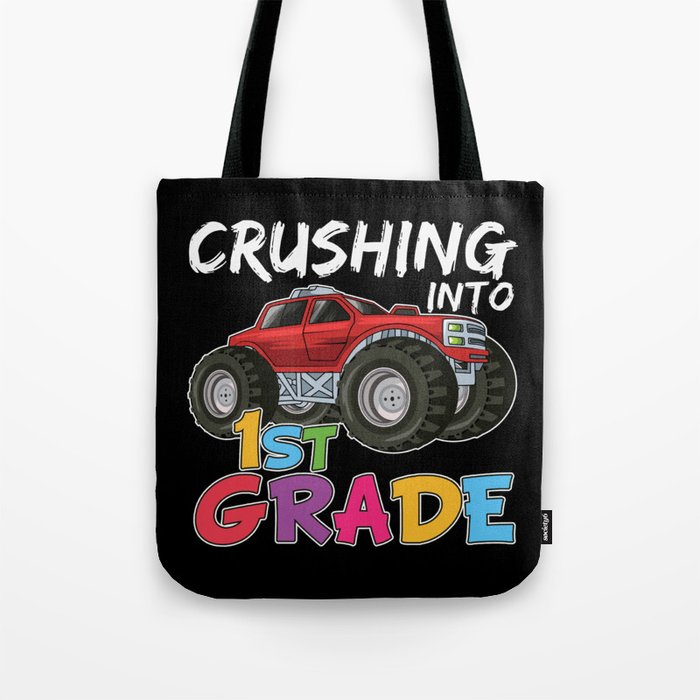 Crushing Into 1st Grade Monster Truck Tote Bag