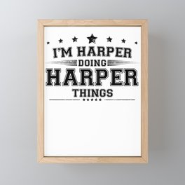 i’m harper doing harper things Framed Mini Art Print