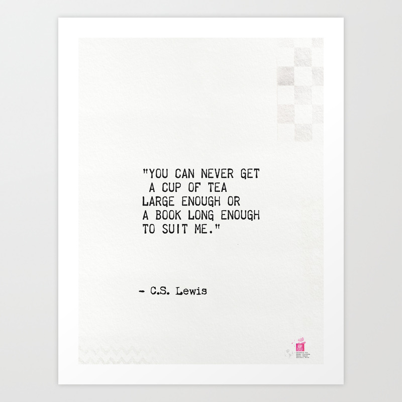 C S Lewis Quote Art Print By Epic Paper Society6