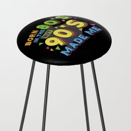 Born In The 80s But 90s Made Me Counter Stool