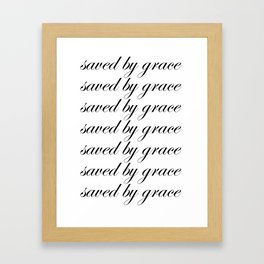 Saved By Grace Framed Art Print