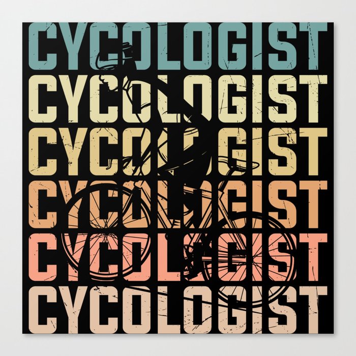 Cycologist definition funny cyclist quote Canvas Print