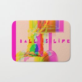 ball is life Bath Mat | Pop Art, Ballislife, Basketball, Game, Graphicdesign, Player, Ball, Typography, Rime, Dunk 