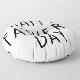 Happy Father's Day Floor Pillow