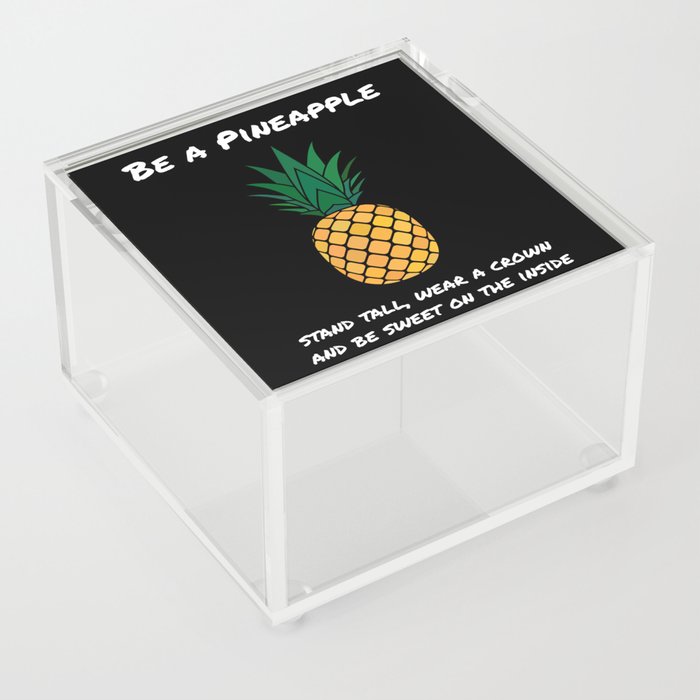 Pineapple Be A Pineapple Fruit Fruits Acrylic Box
