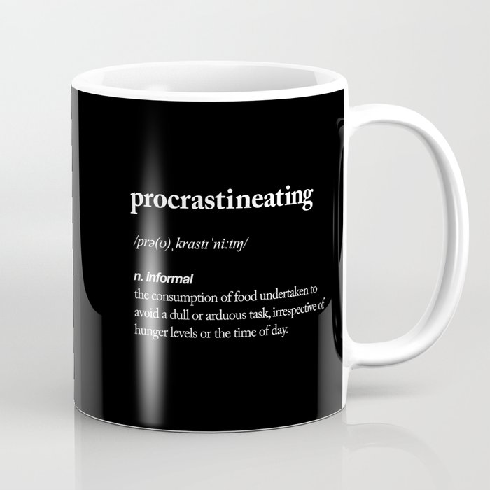 Procrastineating black and white contemporary minimalism typography design home wall decor bedroom Coffee Mug