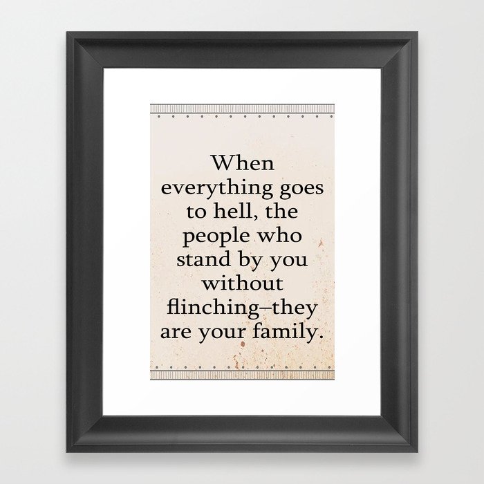 When everything goes to hell Quotes Framed Art Print