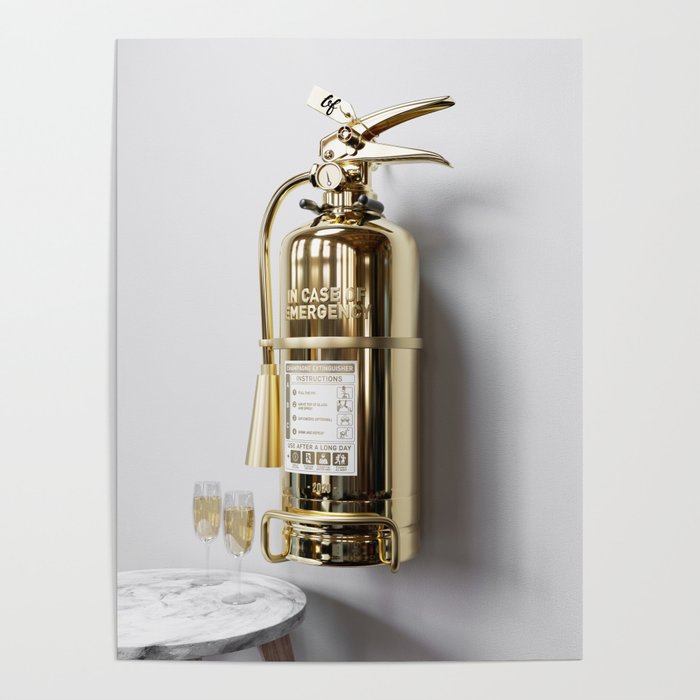 In Case Of Emergency - Champagne Extinguisher - Luxury Edition Poster