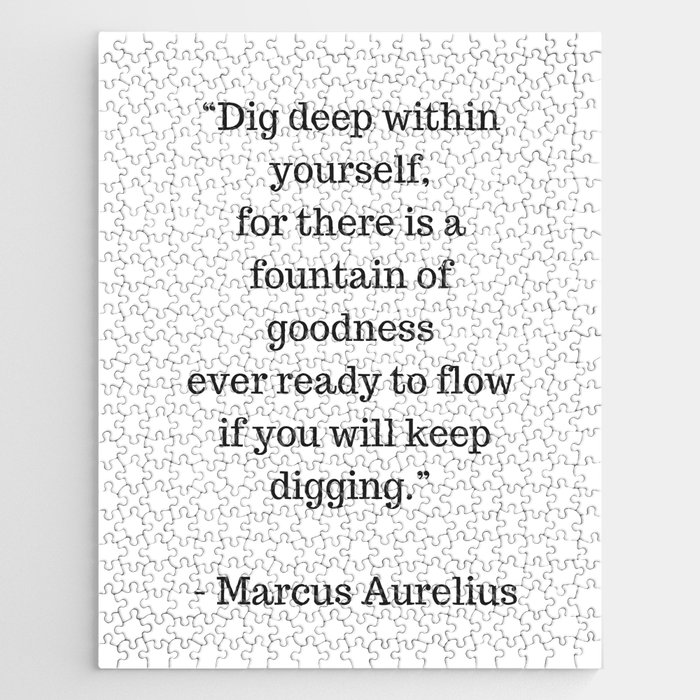 STOIC philosophy quotes Marcus Aurelius Dig deep within yourself