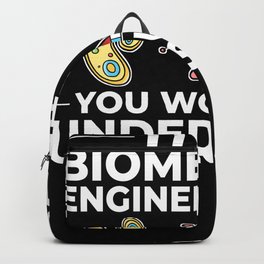 Biomedical Engineering Biomed Bioengineering Backpack