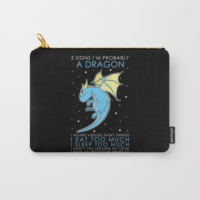 Five Signs To Be A Dragon Carry-All Pouch
