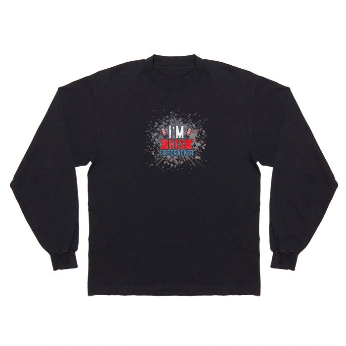 I am HIS Firecracker 4th of july party Long Sleeve T Shirt