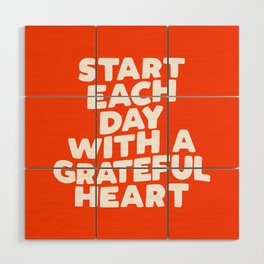 Start Each Day with a Grateful Heart Wood Wall Art