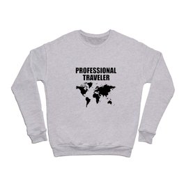 Professional Traveler Crewneck Sweatshirt