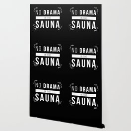 Sauna No Drama In The Sauna Wellness Wallpaper