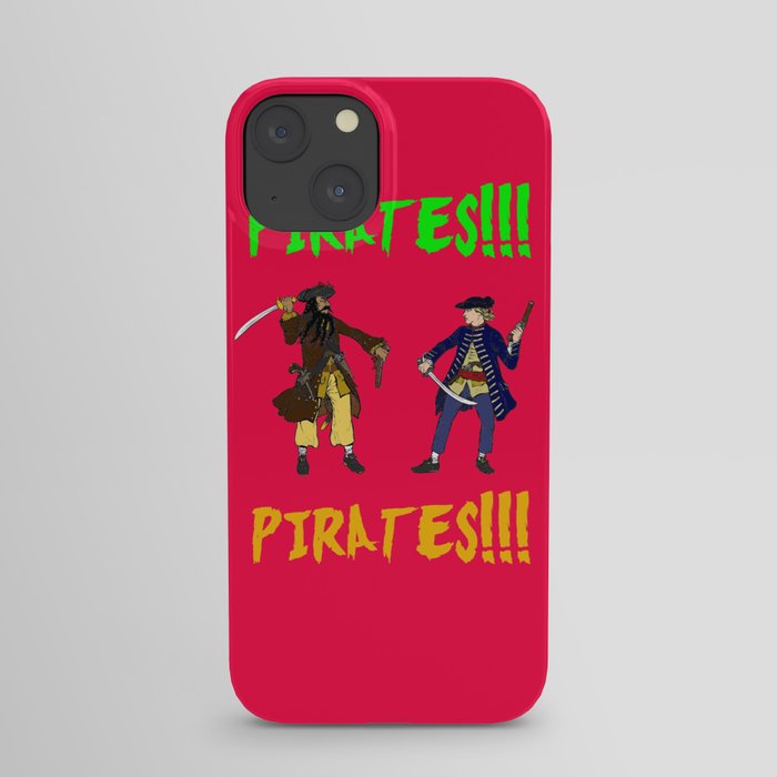Pirates!!! iPhone Case