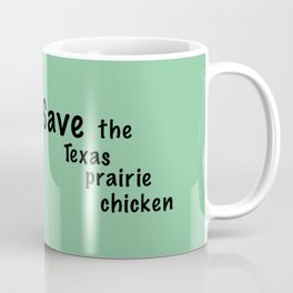 The Monkees - Save the Texas Prairie Chicken Coffee Mug