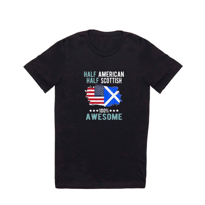 Half American Half Scottish T Shirt