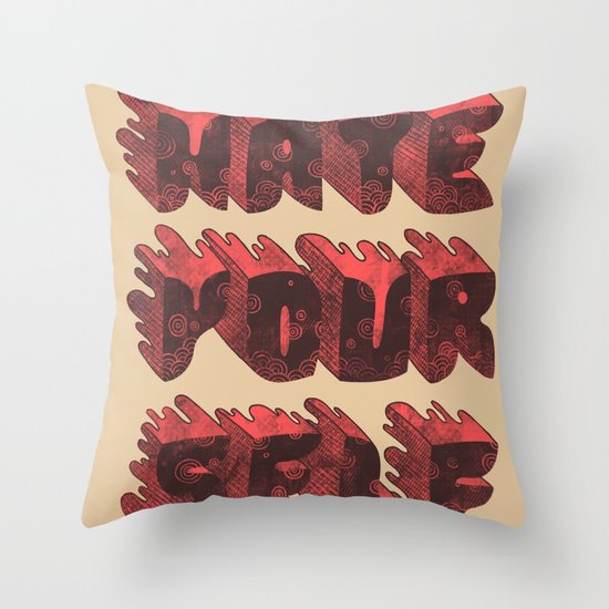 Hate Yourself Throw Pillow
