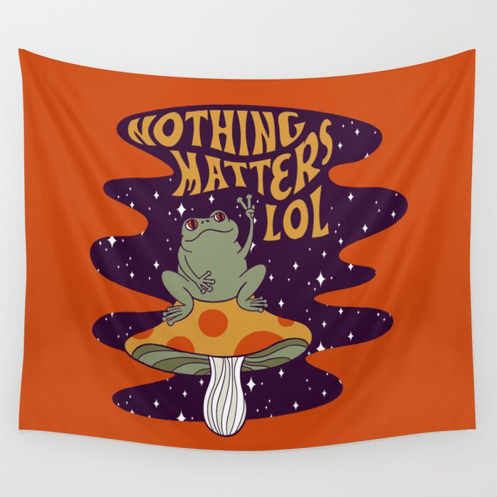 Nothing Matters Frog Wall Tapestry