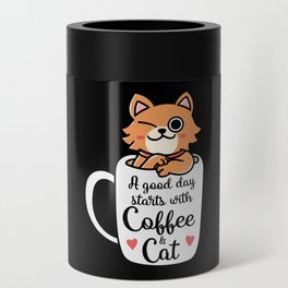 Good Day Starts With Coffee And Cat Can Cooler