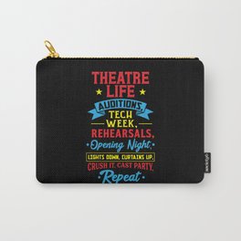 Funny Theater Life For Actors Carry-All Pouch