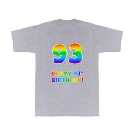 [ Thumbnail: HAPPY 93RD BIRTHDAY - Multicolored Rainbow Spectrum Gradient T Shirt T-Shirt ]