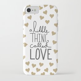 A Little Thing Called Love iPhone Case