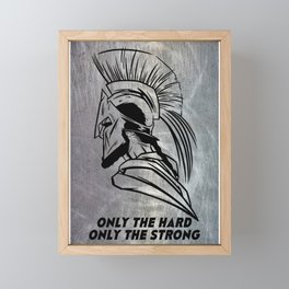 SPARTA ONLY THE STRONG Framed Mini Art Print